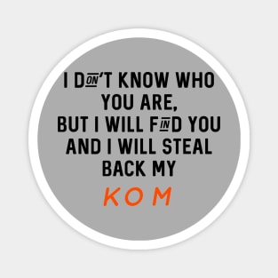 Funny Strava Taken Quote Magnet